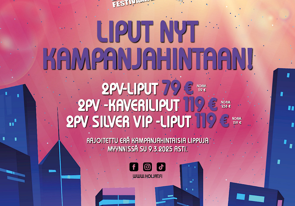 Kaikkien pääsylippuluokkien myynti on aloitettu - kahden päivän liput nyt kampanjahintaan!