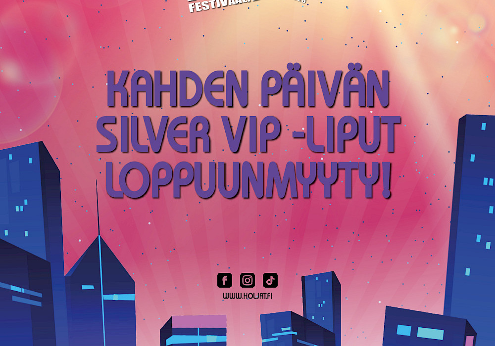 Kahden päivän Silver VIP -liput loppuunmyyty!